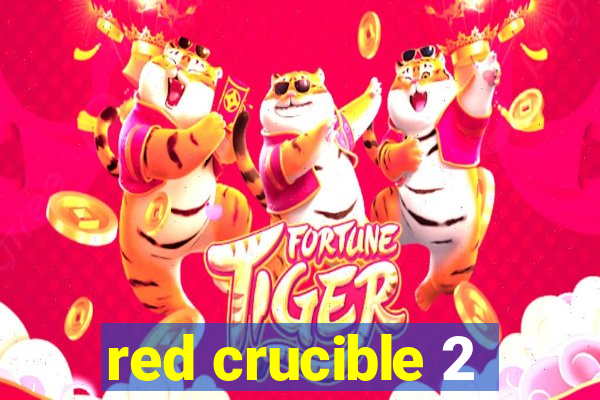 red crucible 2